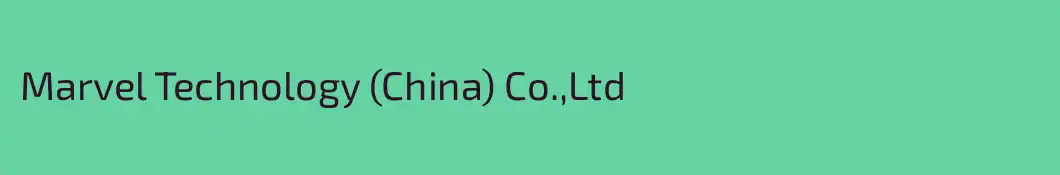 Marvel Technology (China) Co.,Ltd